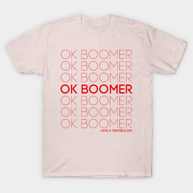 Ok-boomer-trending T-Shirt T-Shirt by mo designs 95